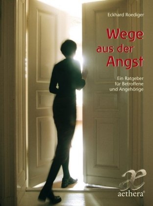 Wege aus der Angst - Eckhard Roediger