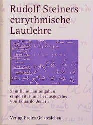 Rudolf Steiners eurythmische Lautlehre - 