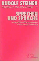 Sprechen und Sprache - Rudolf Steiner