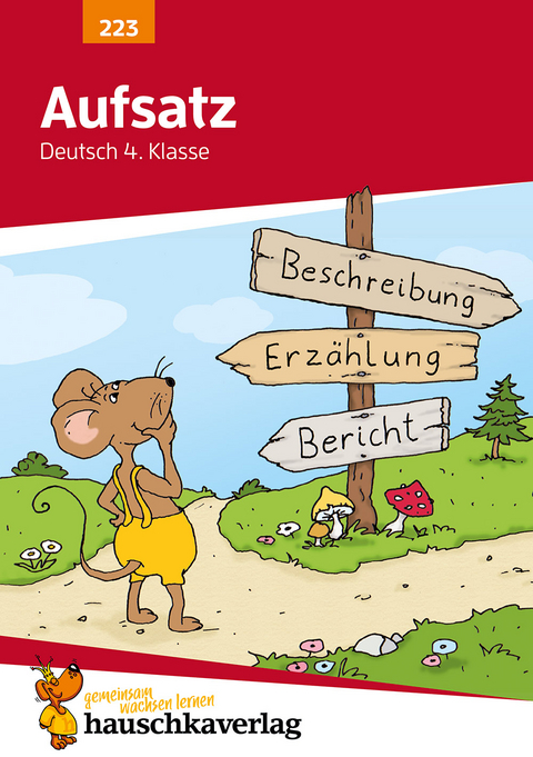 Deutsch 4. Klasse Übungsheft - Aufsatz - Gerhard Widmann