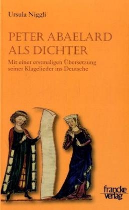 Peter Abaelard als Dichter - Ursula Niggli