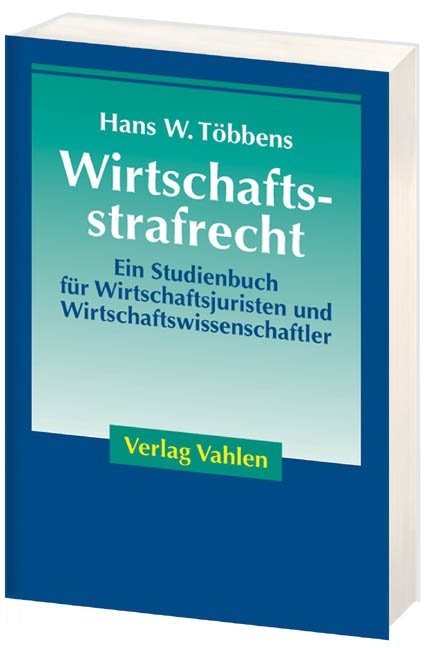 Wirtschaftsstrafrecht - Hans W. Többens