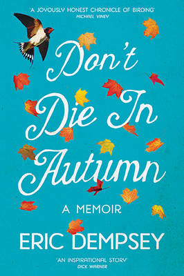 Don't Die in Autumn - Eric Dempsey