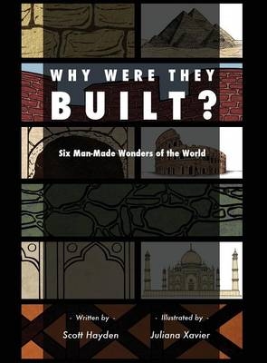 Why Were They Built? - Scott Hayden