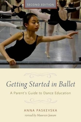 Getting Started in Ballet - Anna Paskevska