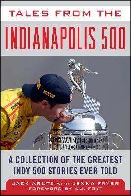 Tales from the Indianapolis 500 - Jack Arute, Jenna Fryer