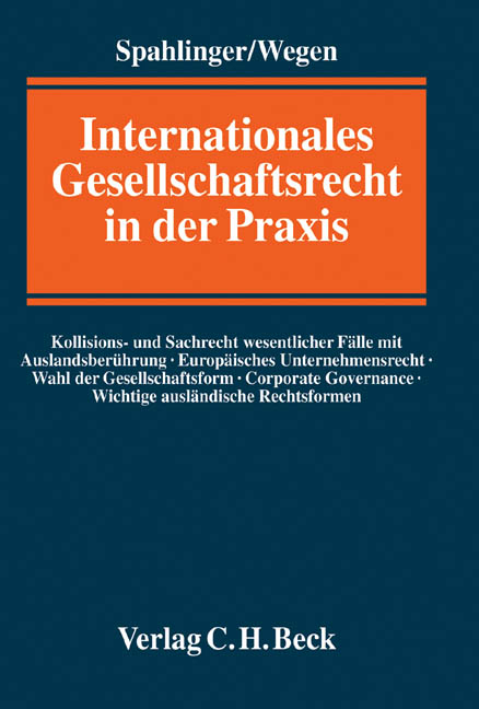 Internationales Gesellschaftsrecht in der Praxis - Andreas Spahlinger, Gerhard Wegen