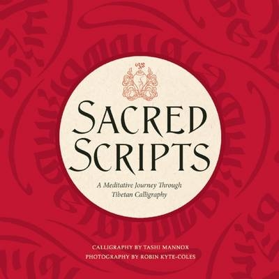 Sacred Scripts - Tashi Mannox