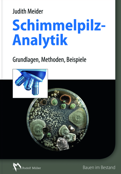 Schimmelpilzanalytik - Judith Meider