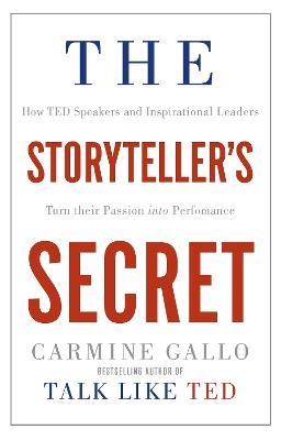 The Storyteller's Secret - Carmine Gallo