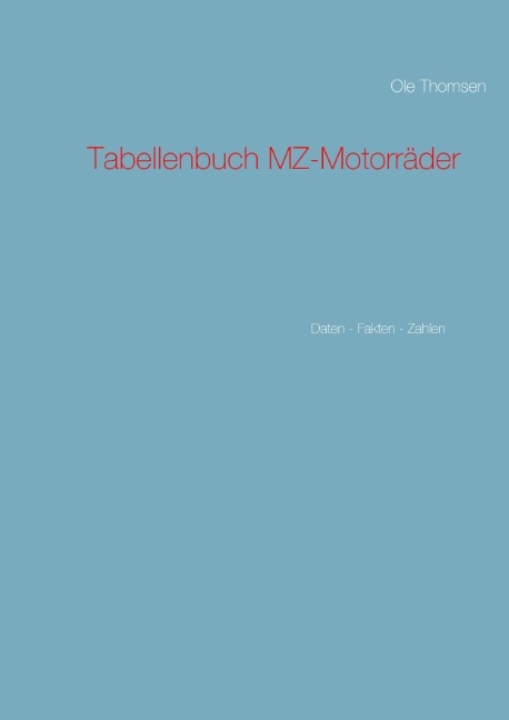 Tabellenbuch MZ-Motorräder - Ole Thomsen