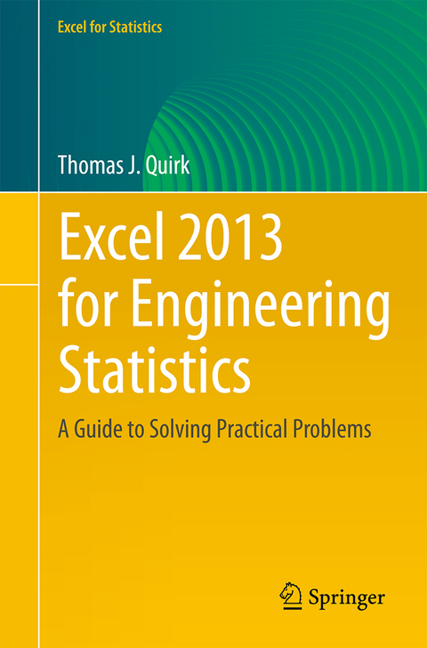 Excel 2013 for Engineering Statistics - Thomas J. Quirk