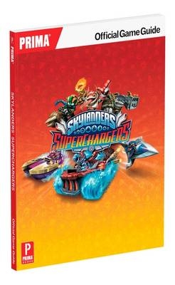 Skylanders SuperChargers Official Strategy Guide - Ken Schmidt