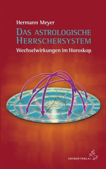 Das astrologische Herrschersystem - Hermann Meyer