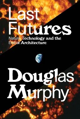 Last Futures - Douglas Murphy