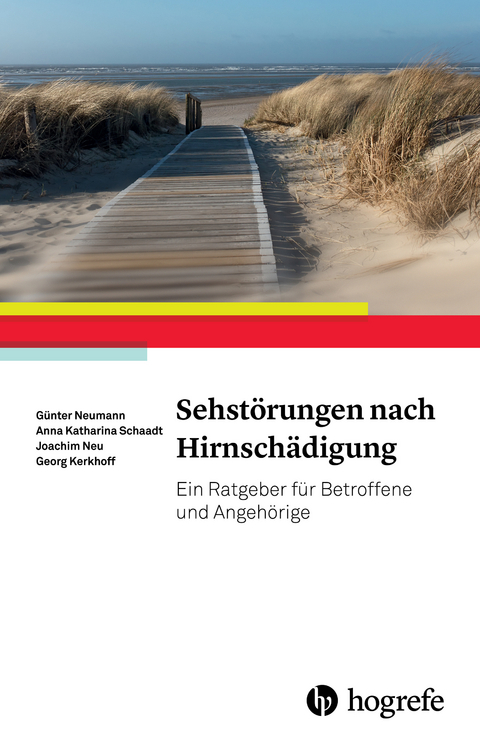 Sehstörungen nach Hirnschädigung - Günter Neumann, Anna-Katharina Schaadt, Joachim Neu, Georg Kerkhoff