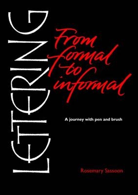 Lettering from Formal to Informal - Rosemary Sassoon