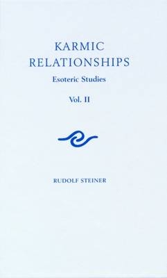 Karmic Relationships - Rudolf Steiner