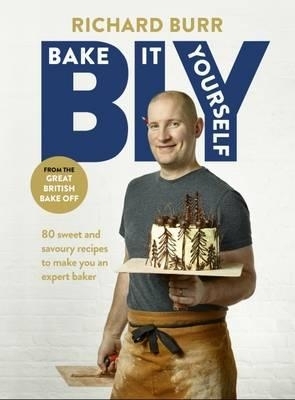 B.I.Y: Bake it Yourself - Richard Burr