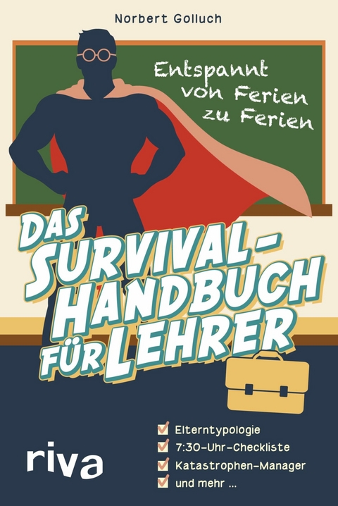 Das Survival-Handbuch für Lehrer -  Norbert Golluch