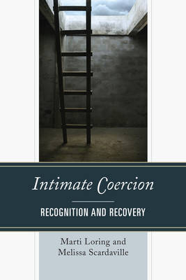 Intimate Coercion - Marti Loring, Melissa Scardaville