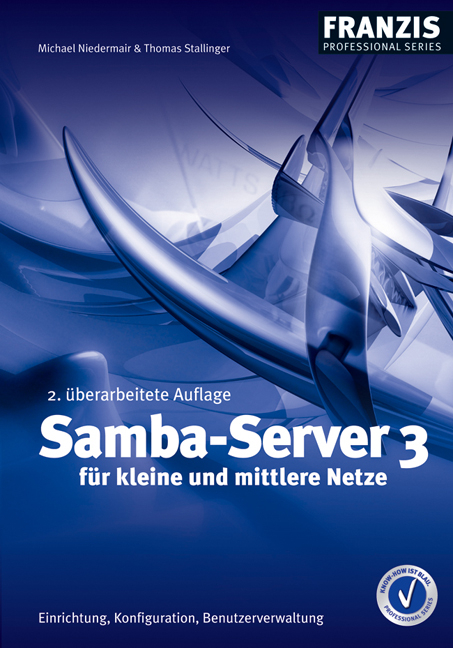 Samba-Server 3 für kleine und mittlere Netze - Michael Niedermair, Thomas Stallinger