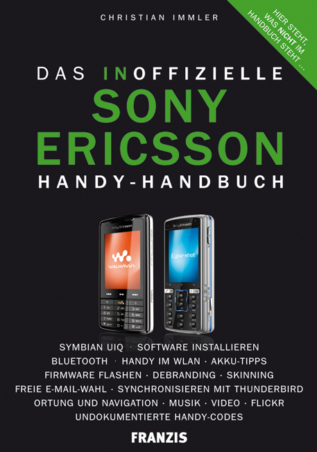 Das inoffizielle Sony Ericsson Handy-Handbuch - Christian Immler