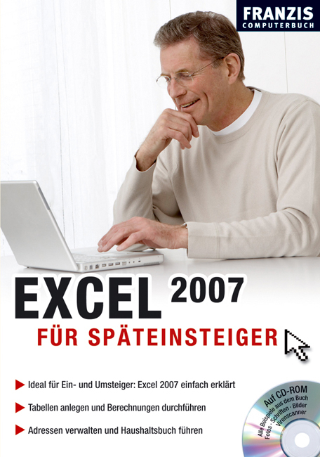 Excel 2007 für Späteinsteiger - Thomas Schirmer, Karsten Siemer