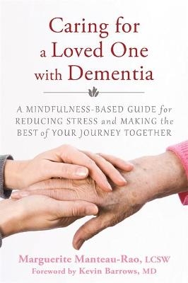 Caring for a Loved One with Dementia - Marguerite Manteau-Rao