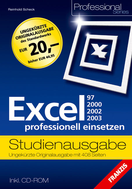 Excel 97/2000/2002/2003 professionell einsetzen - Reinhold Scheck