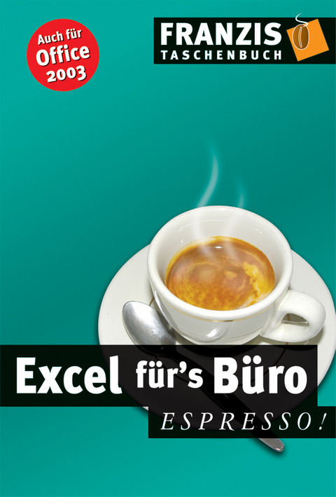 Excel für's Büro - Hiroshi Nakanishi, Saskia Giessen, Uta Scholten