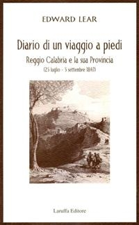 Diario di un viaggio a piedi - Edward Lear