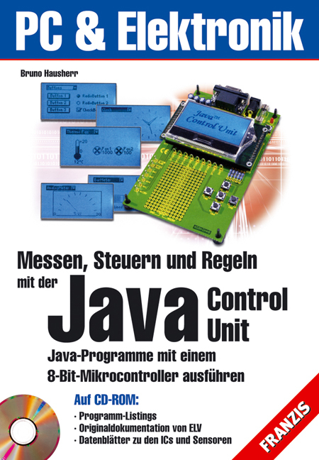 Messen, Steuern und Regeln mit der Java Control Unit - Bruno Hausherr