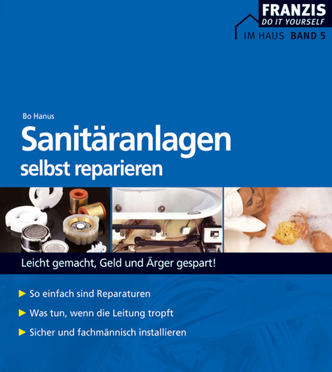 Sanitäranlagen selbst warten und installieren - Bo Hanus