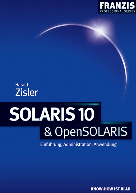 Solaris 10 & OpenSolaris - Harald Zisler