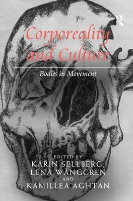 Corporeality and Culture - Karin Sellberg, Lena Wånggren