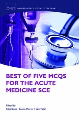 Best of Five MCQs for the Acute Medicine SCE - 