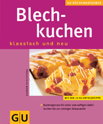 Blechkuchen klassisch und neu - Gudrun Ruschitzka