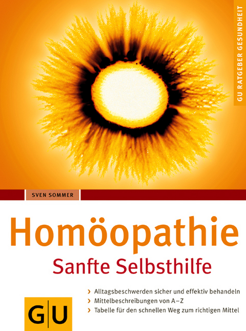 Homöopathie. Sanfte Selbsthilfe - Sven Sommer