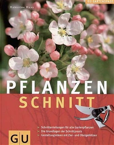 Pflanzenschnitt für Einsteiger - Hansjörg Haas