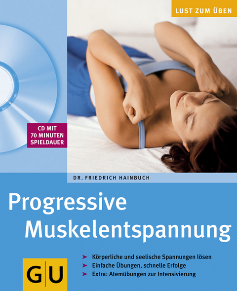 Progressive Muskelentspannung - Friedrich Hainbuch