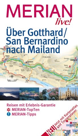 Über den Gotthard und San Bernardino nach Mailand - Nicola Förg