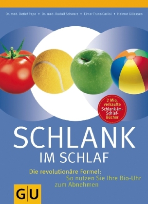 Schlank im Schlaf - Detlef Pape, Rudolf Schwarz, Elmar Trunz-Carlisi, Helmut Gillessen