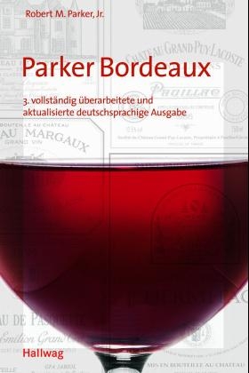 Parker Bordeaux - Robert M Parker