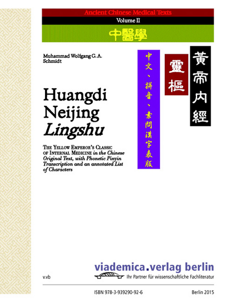 Huangdi Neijing Lingshu - Muhammad W.G.A. Schmidt