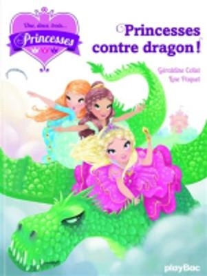 Princesses contre dragon! - Geraldine Collet