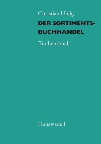 Der Sortimentsbuchhandel - Christian Uhlig