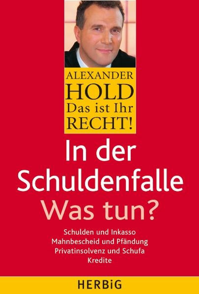 In der Schuldenfalle - Alexander Hold