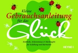 Kleine Gebrauchsanleitung für das Glück - Christiane Schlüter