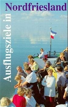 Ausflugsziele in Nordfriesland - Walter Fiedler